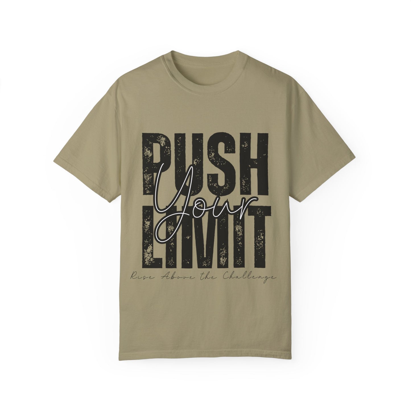 Push Your Limit Comfort Color T-Shirt