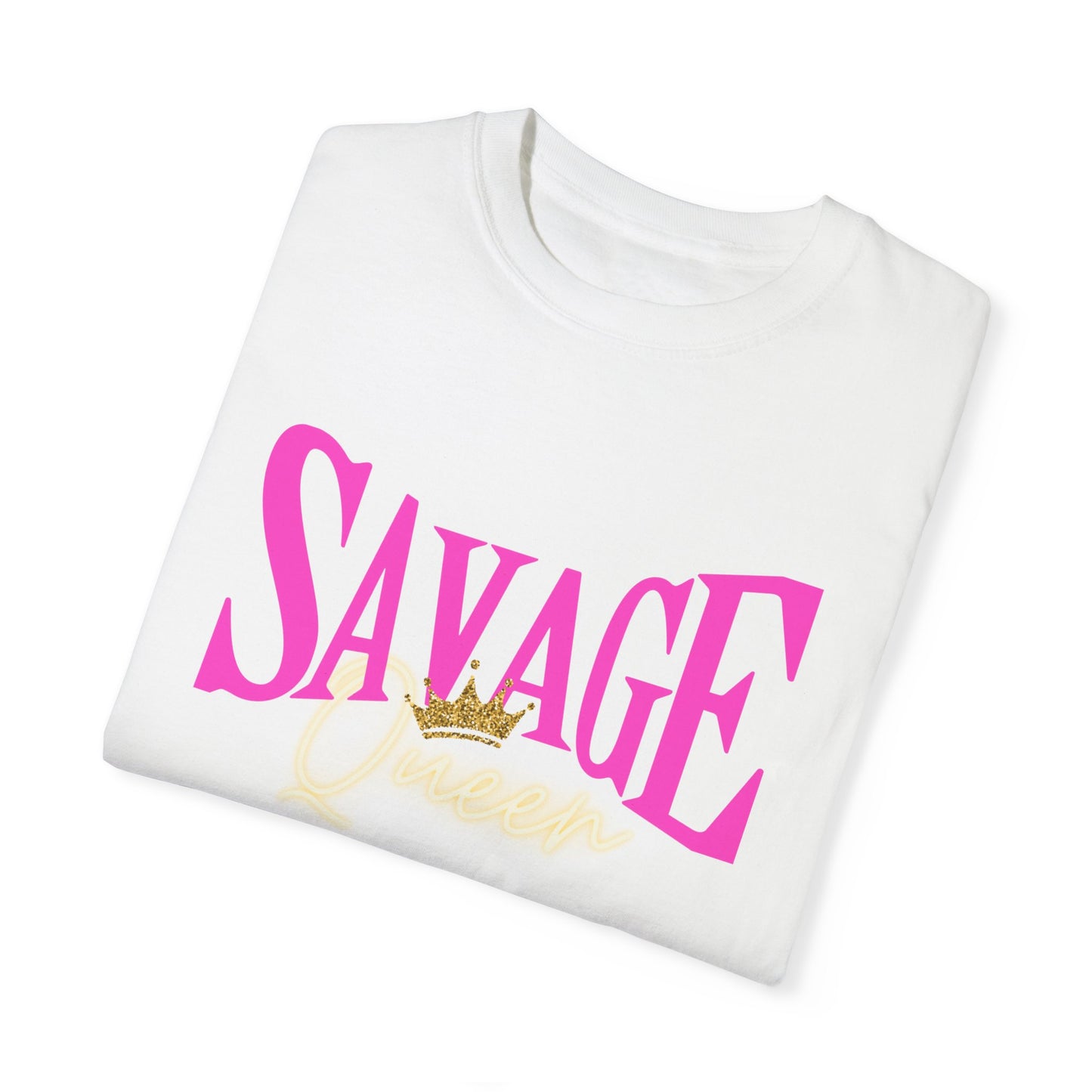 Savage Queen - Comfort Color T-shirt