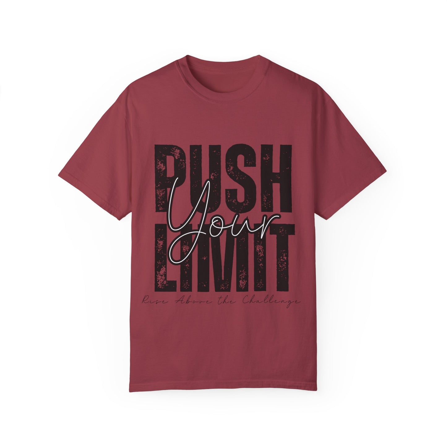 Push Your Limit Comfort Color T-Shirt