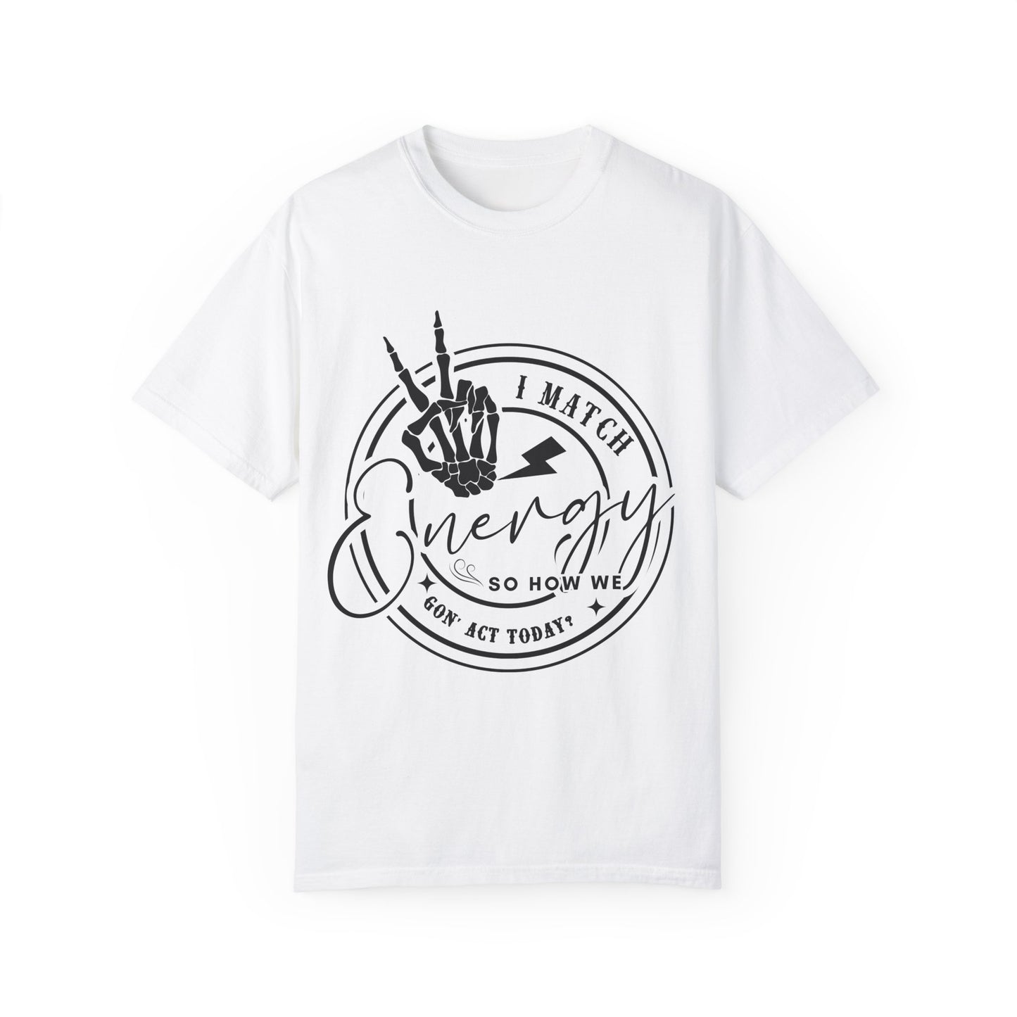 I Match Energy Graphic Tee