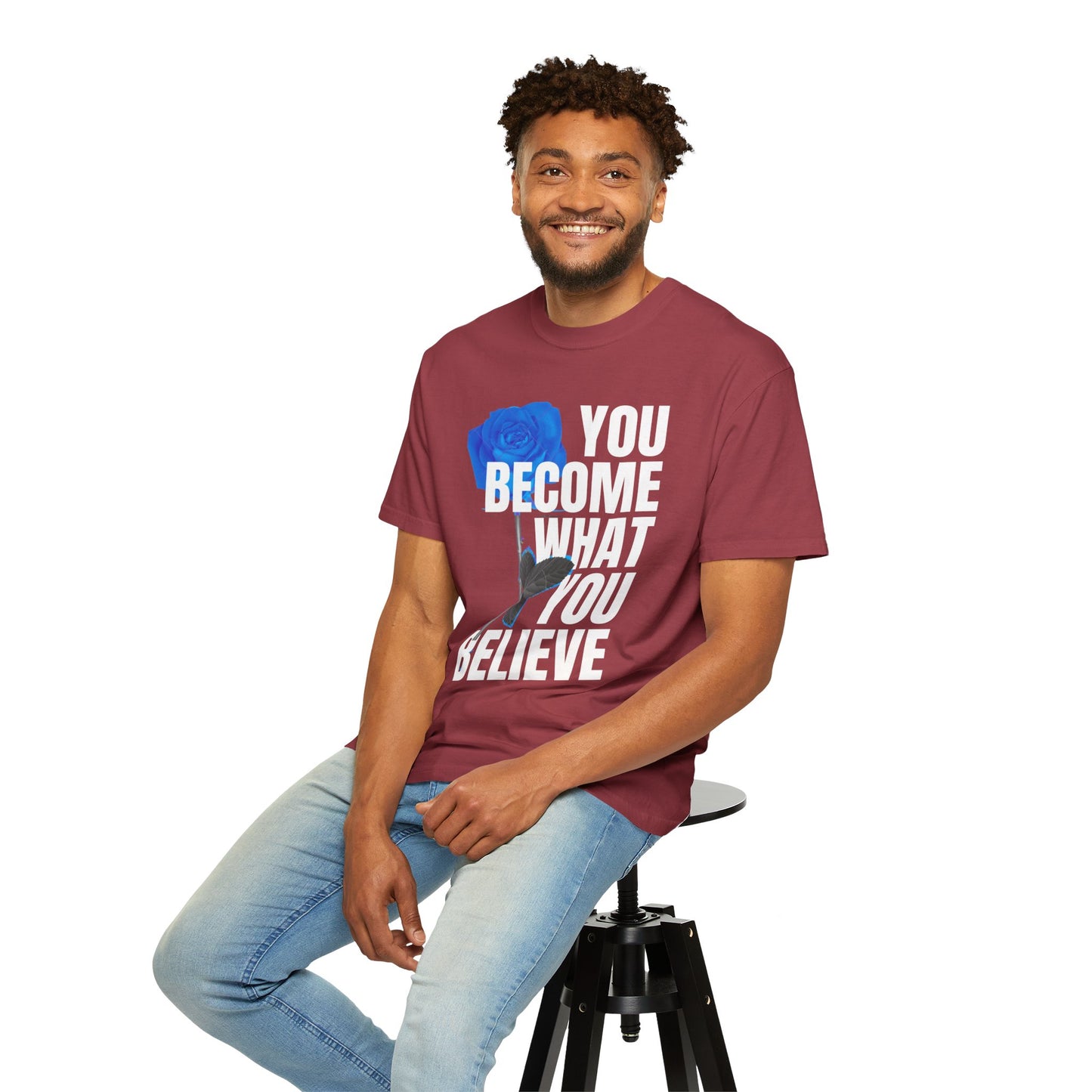 You Become What You Believe Comfort Color T-shirt