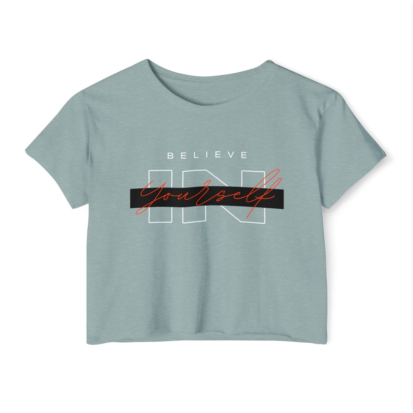 Believe IN Yourself Women's Crop Top