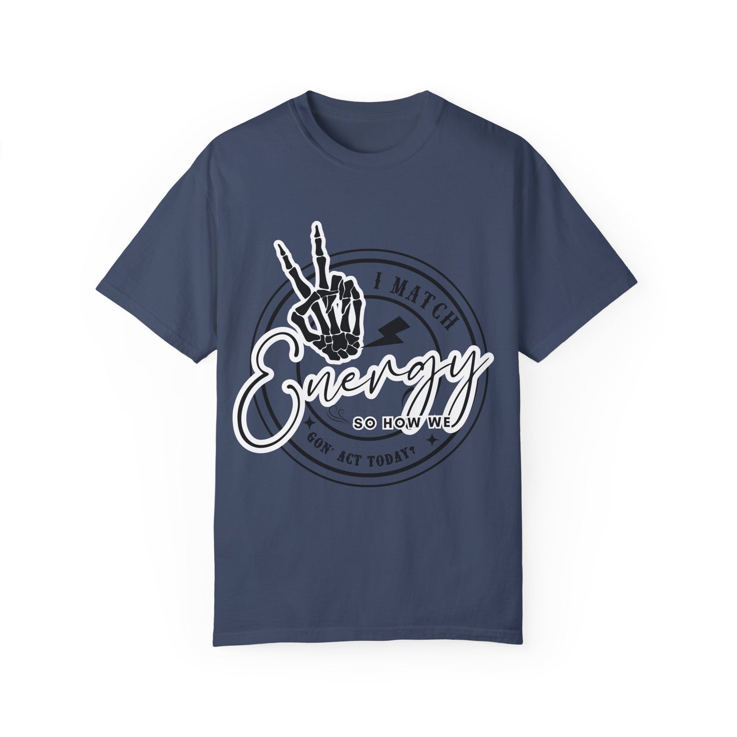 I Match Energy Graphic Tee
