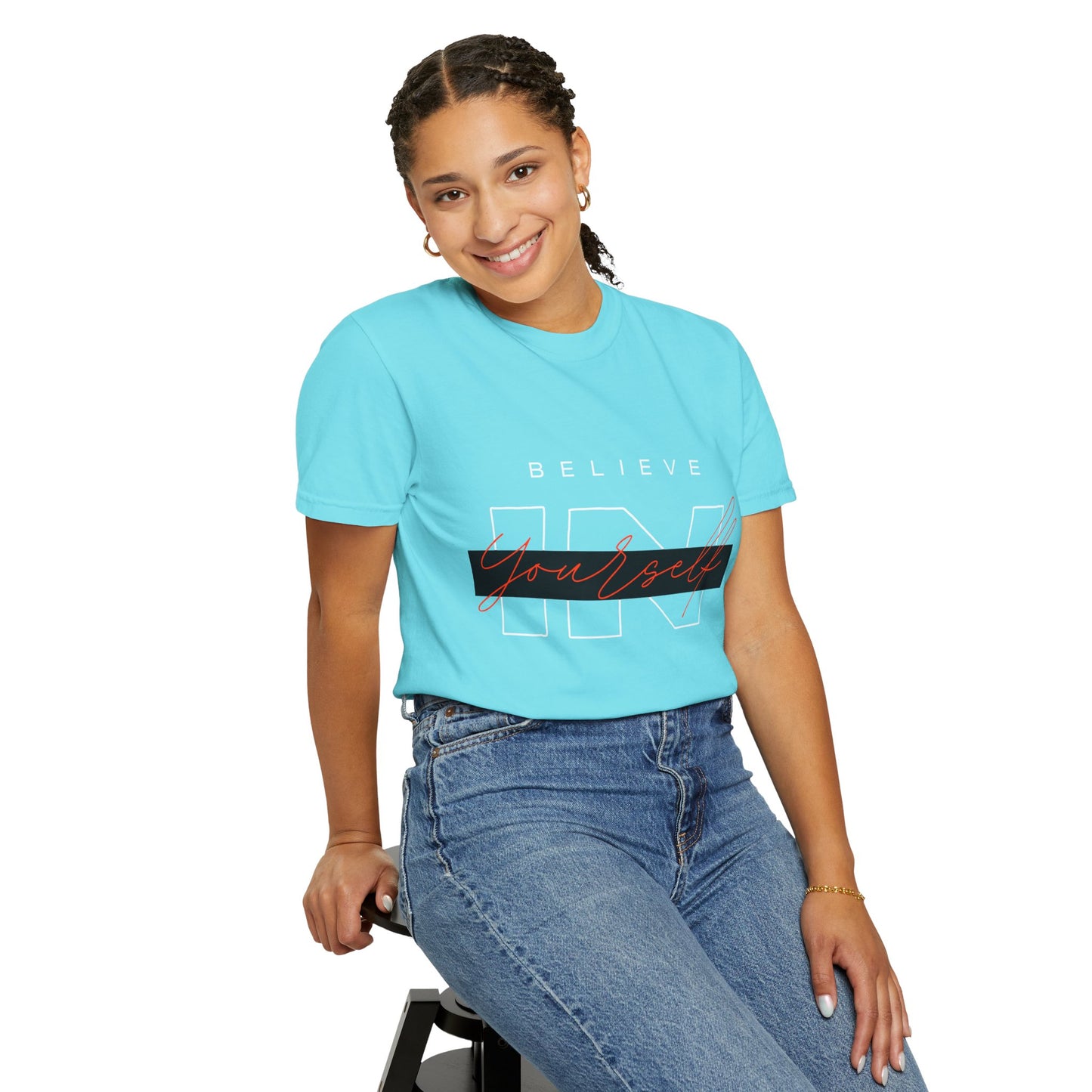 Believe in Yourself Comfort Color T-Shirt