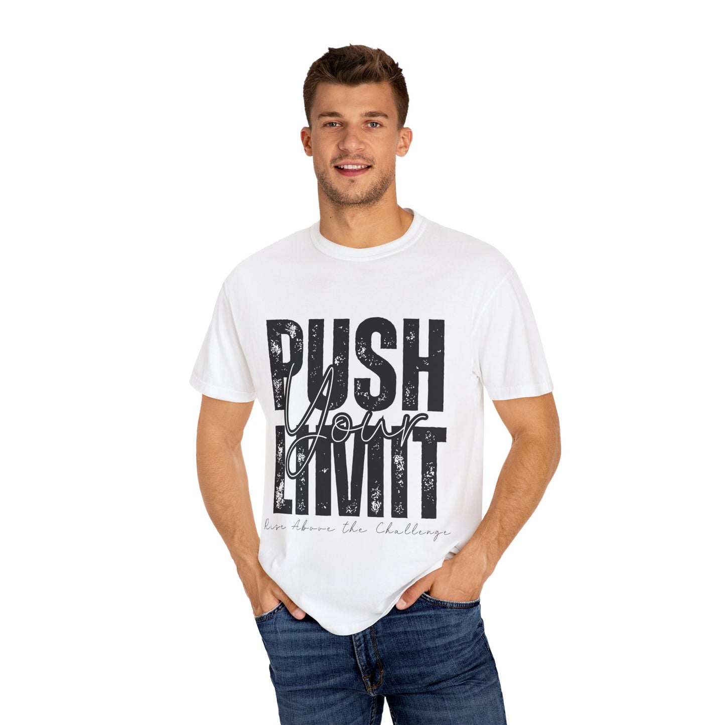 Push Your Limit Comfort Color T-Shirt