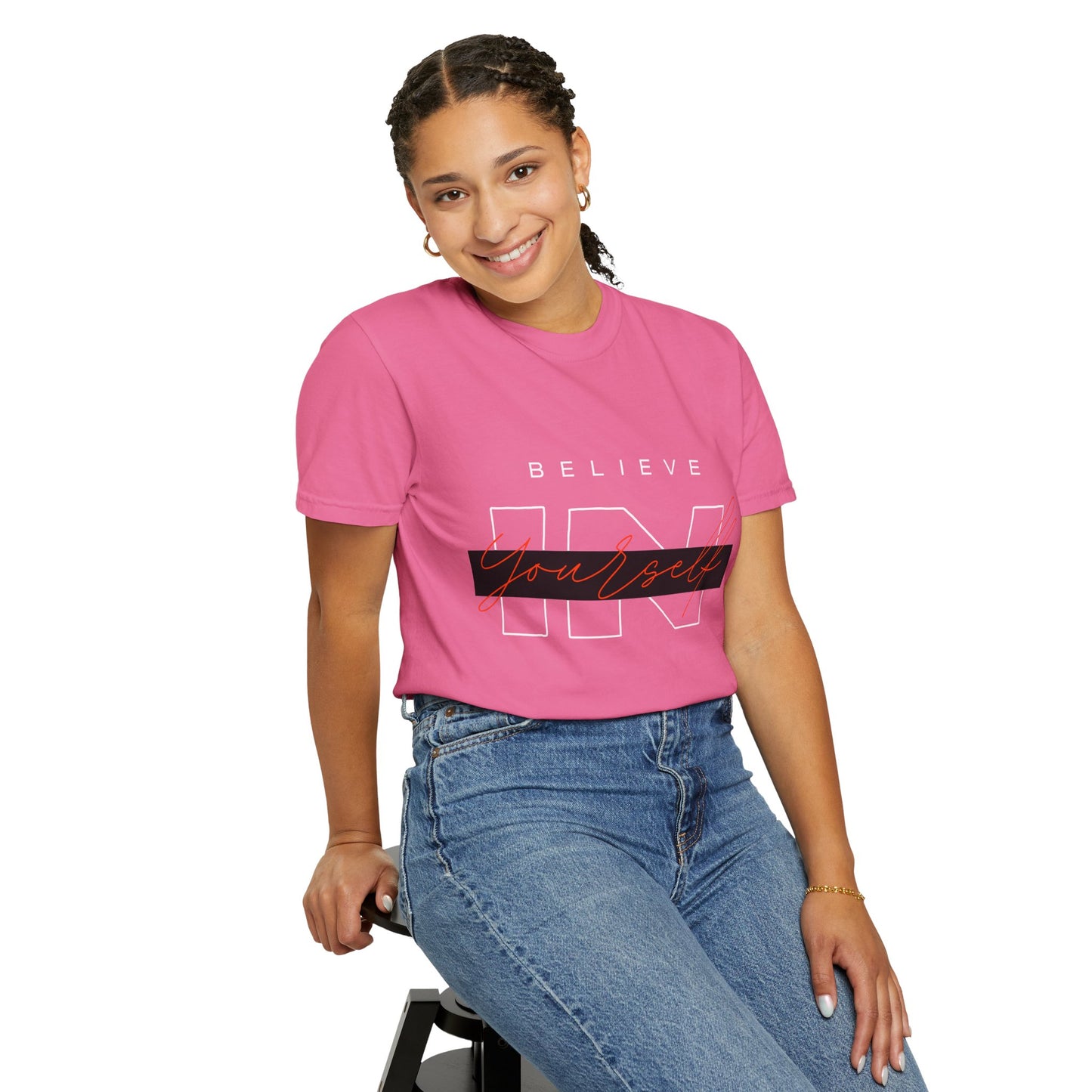 Believe in Yourself Comfort Color T-Shirt