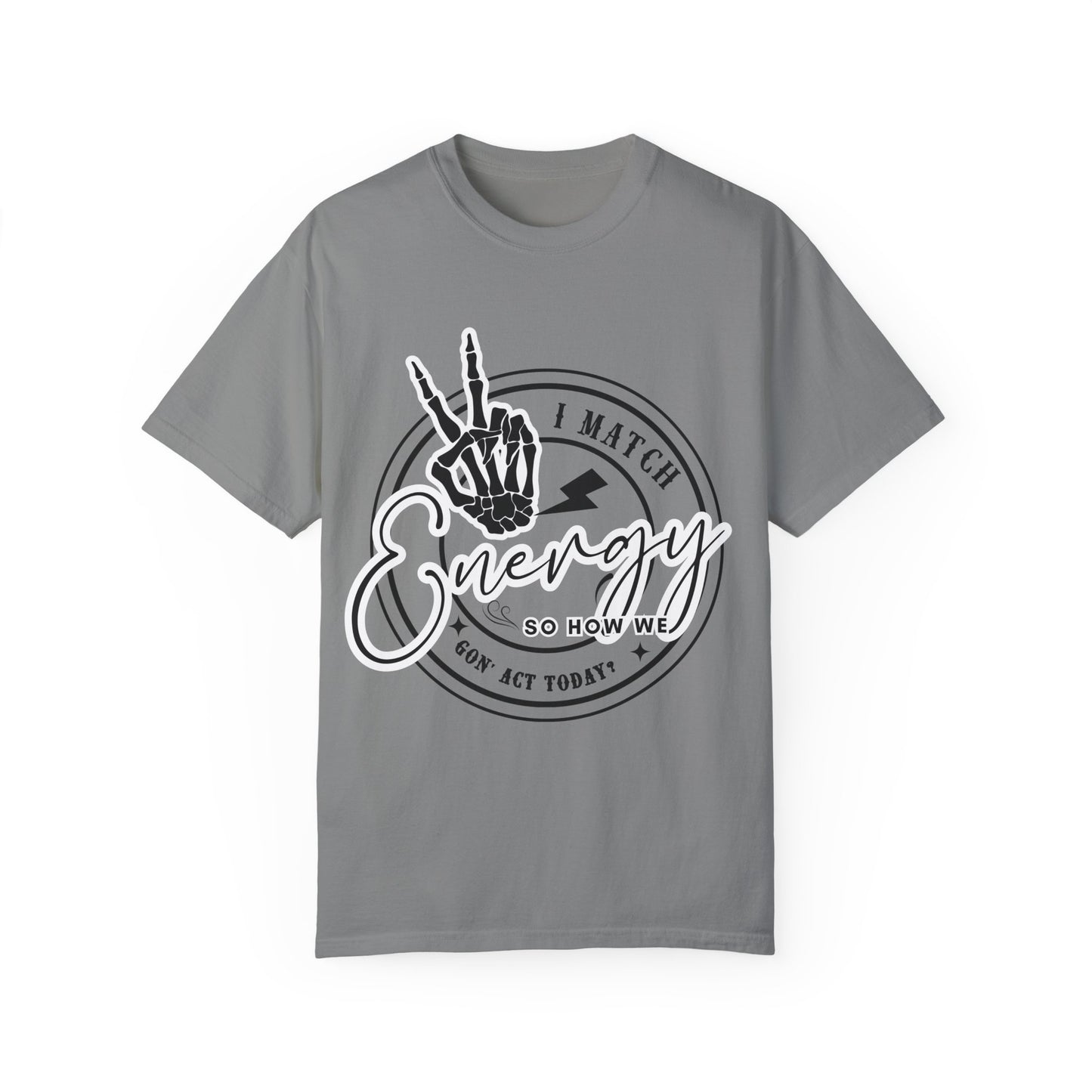 I Match Energy Graphic Tee
