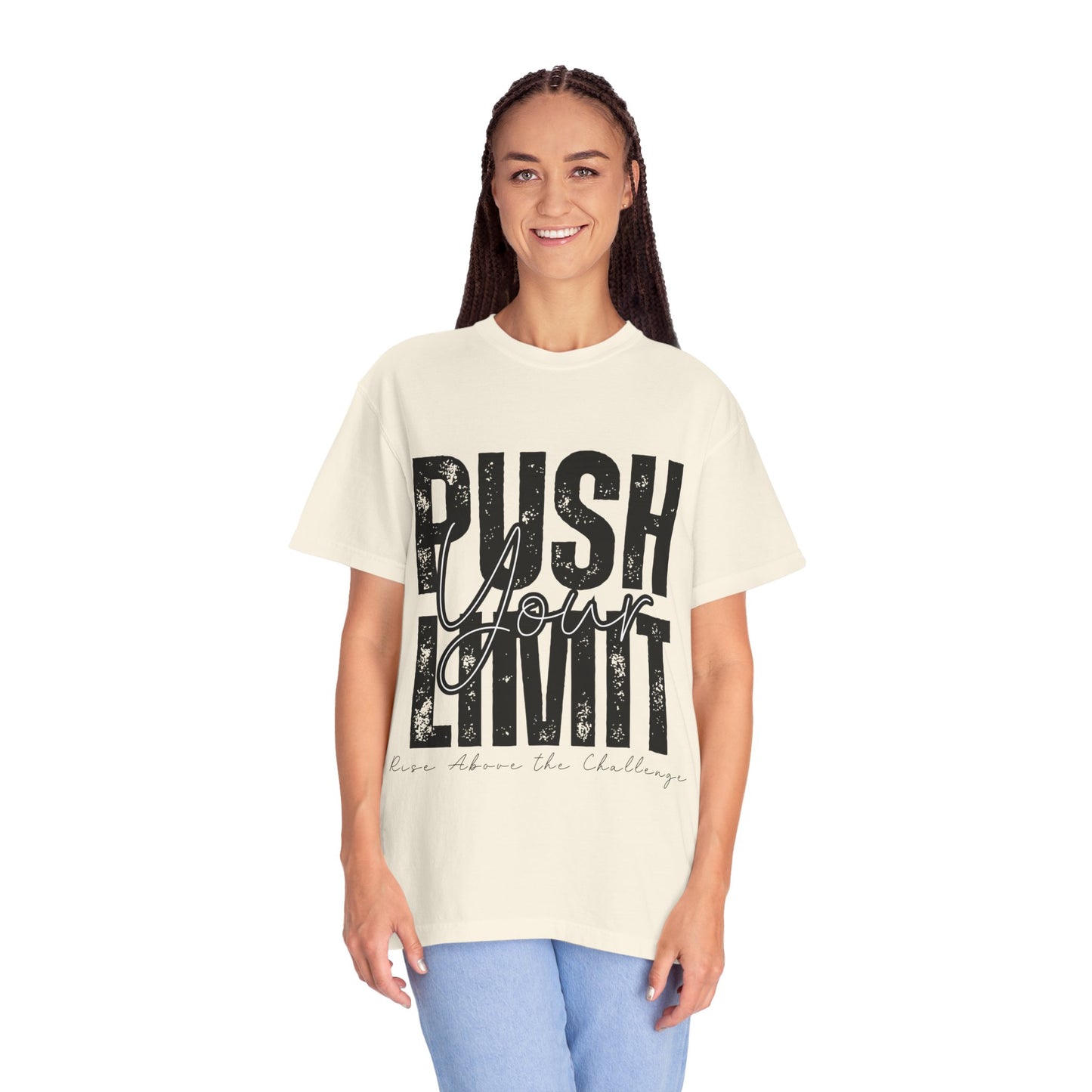 Push Your Limit Comfort Color T-Shirt