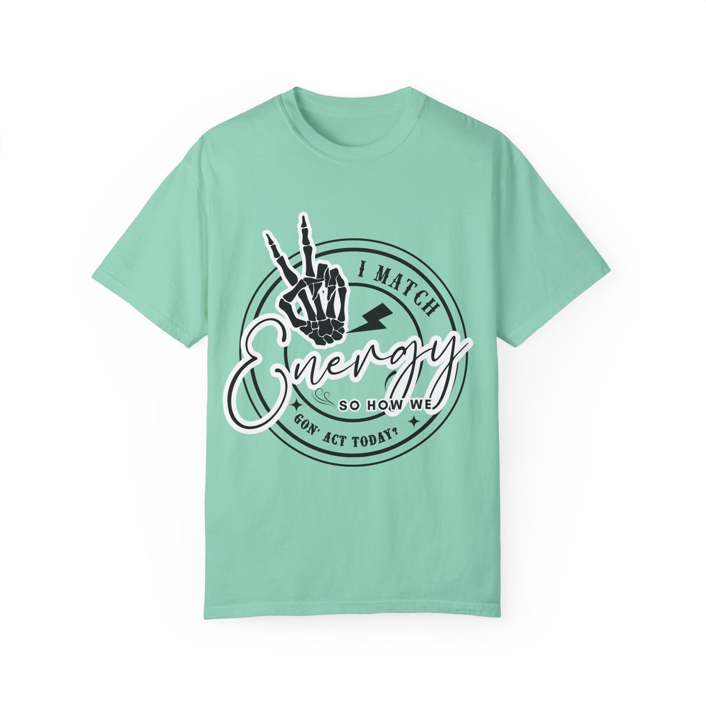 I Match Energy Graphic Tee