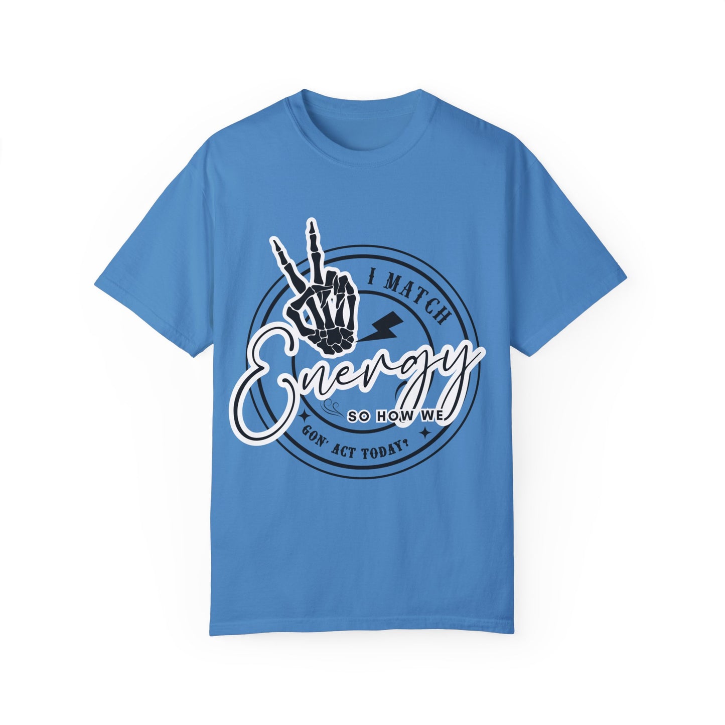 I Match Energy Graphic Tee