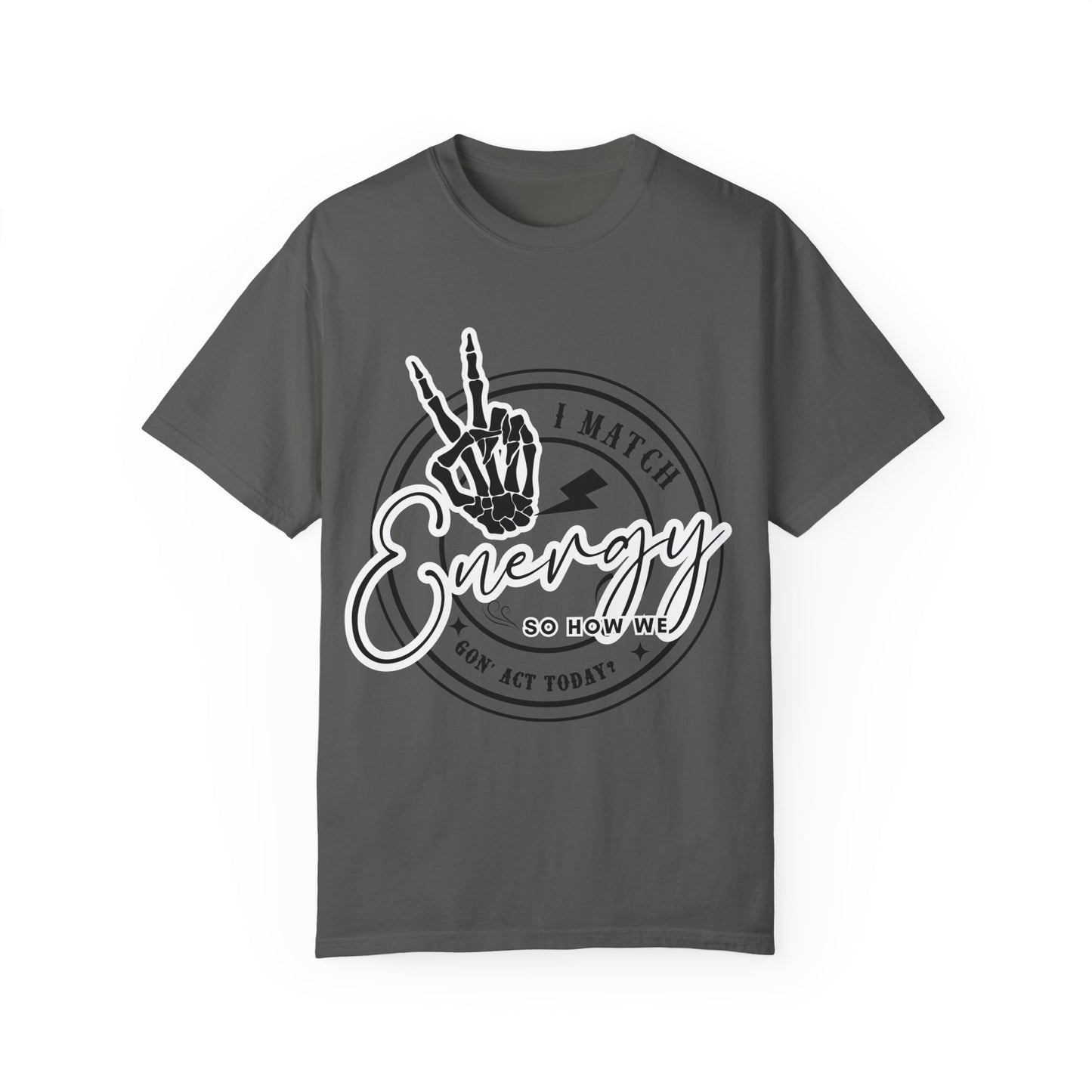 I Match Energy Graphic Tee