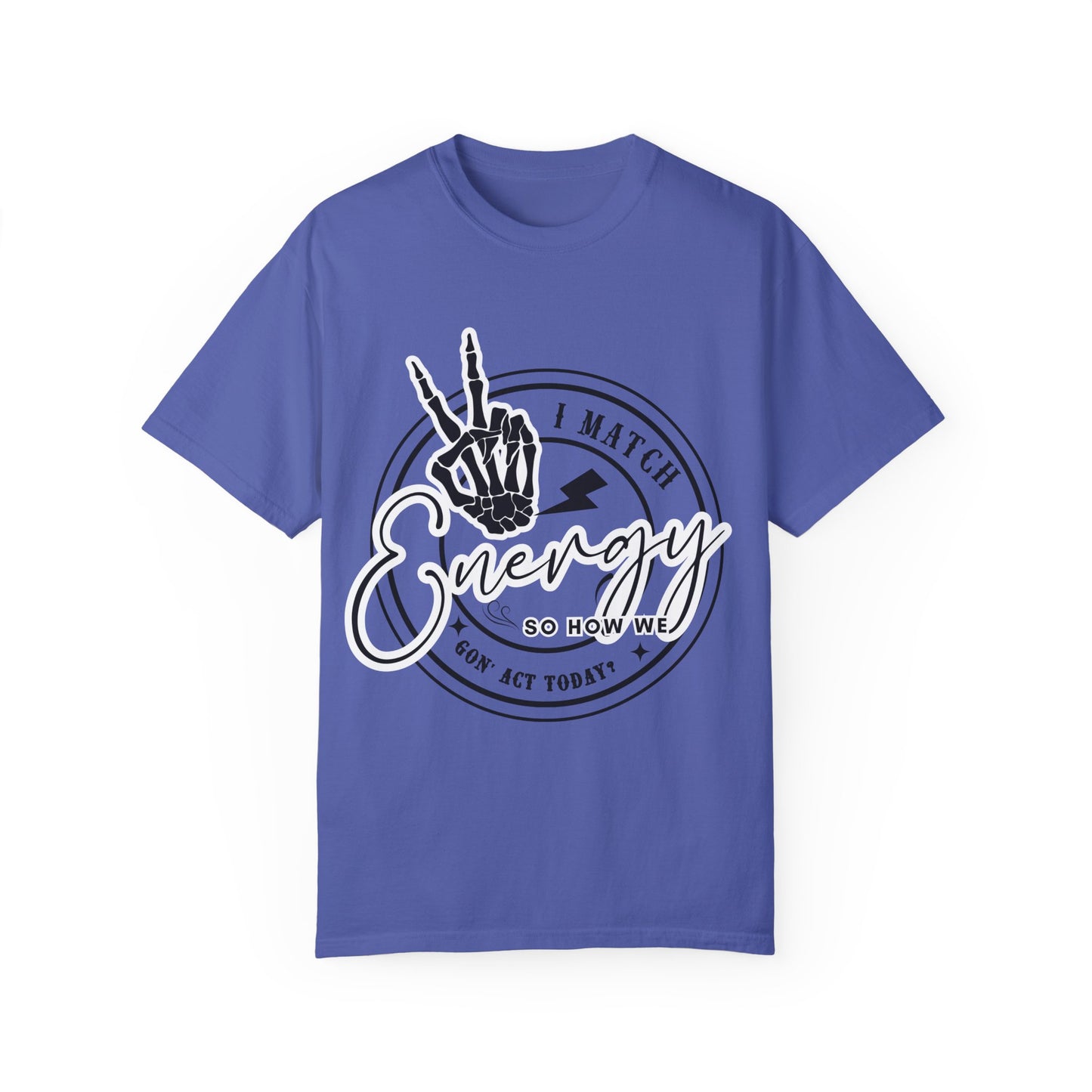 I Match Energy Graphic Tee