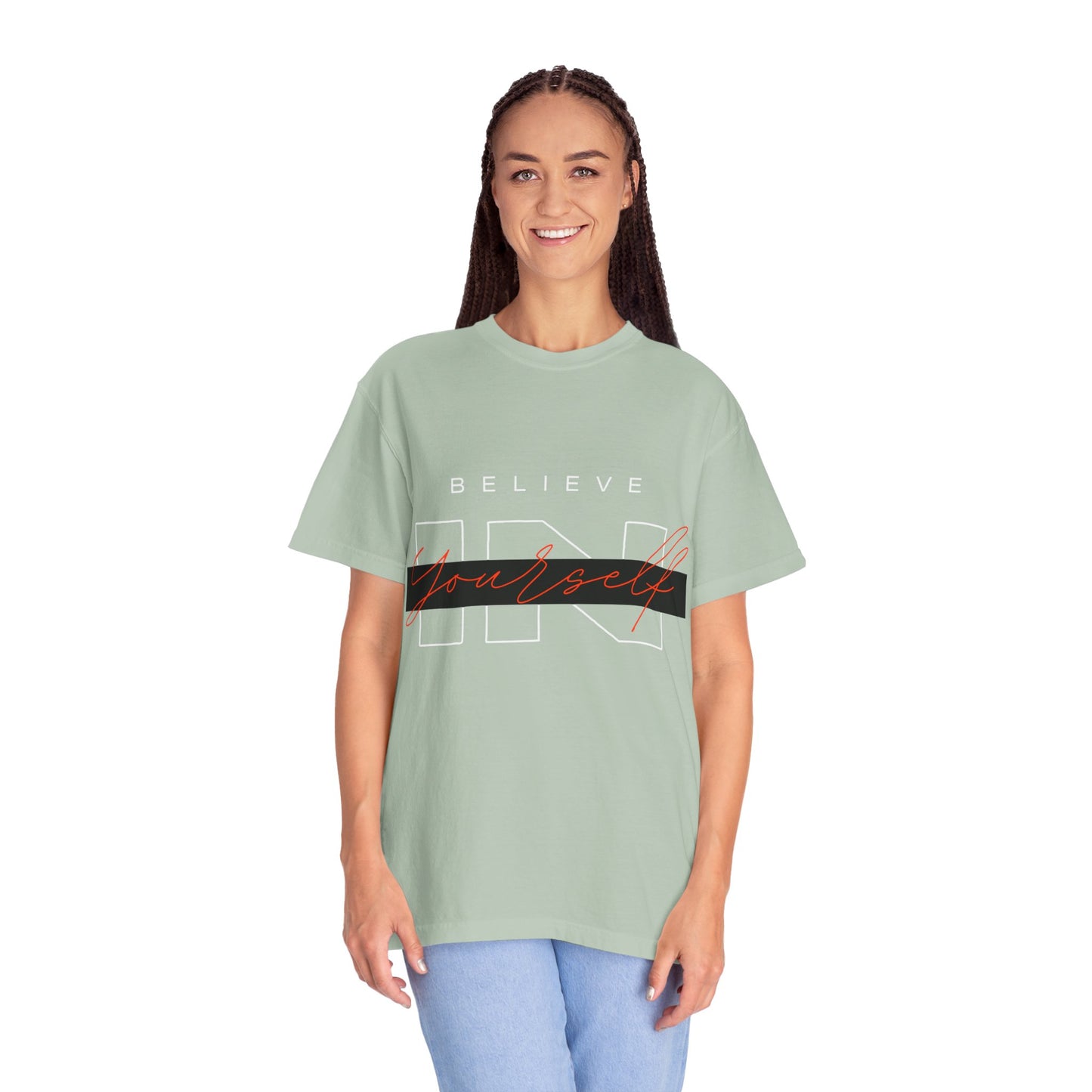 Believe in Yourself Comfort Color T-Shirt