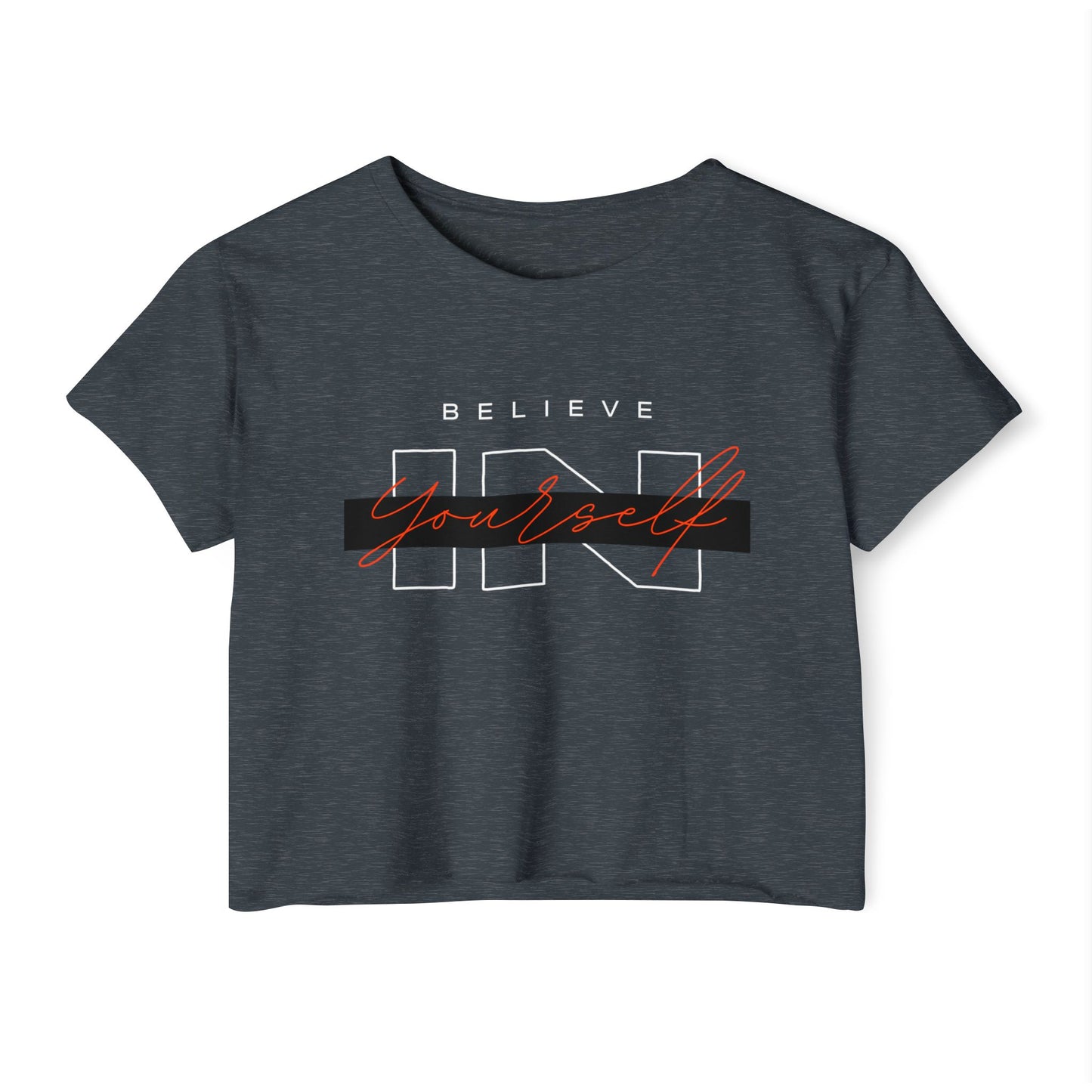 Believe IN Yourself Women's Crop Top
