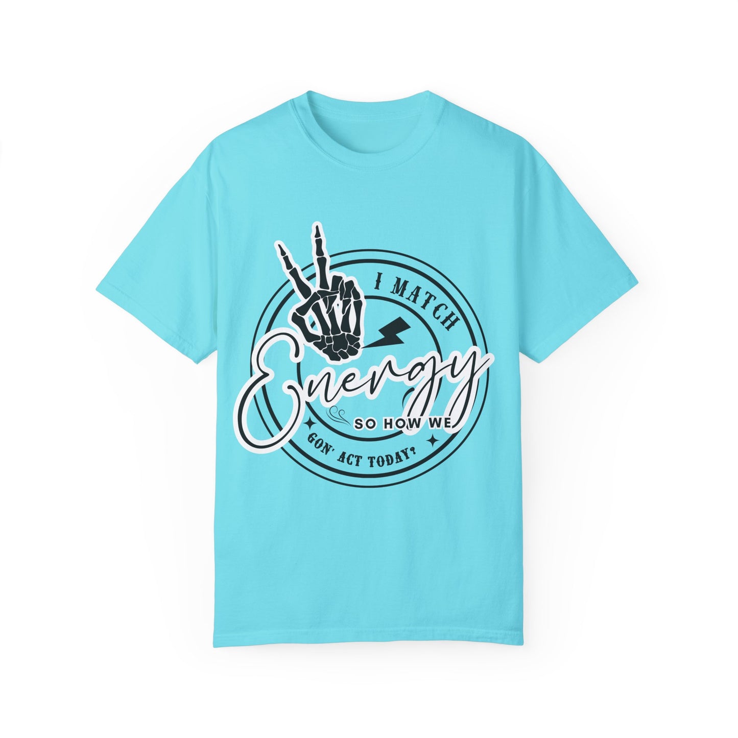 I Match Energy Graphic Tee